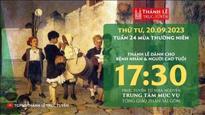 Thánh lễ trực tuyến | 17:30 | Thứ Tư Tuần 24 Mùa Thường Niên | Ngày 20-9-2023 | TTMV TGPSG