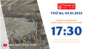 TGPSG Thánh Lễ trực tuyến 3-1-2023: Thứ Ba trước Lễ Hiển Linh lúc 17:30 tại Trung tâm Mục vụ