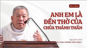 Anh em là đền thờ của Chúa Thánh Thần - Lm Vinh Sơn Nguyễn Văn Định, CS