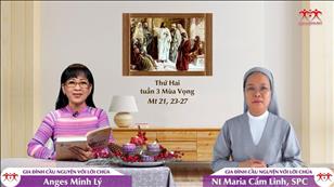 Gia đình cầu nguyện với Lời Chúa: Thứ Hai tuần 3 mùa Vọng (Mt 21, 23-27)