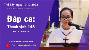 CN 3 mùa Vọng năm A - Đáp ca: Tv 145, 6b-7a.7b-8.9-10