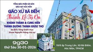 Thánh lễ Tạ ơn Khánh thành & Cung hiến Thánh đường Thánh Giuse Thợ | 9:30 ngày 30-1-2026