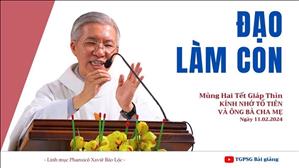 Đạo làm con - Lm Phanxicô Xaviê Bảo Lộc | Mùng Hai Tết Giáp Thìn