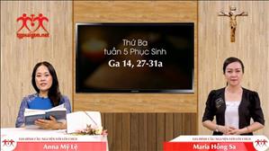 Gia đình cầu nguyện với Lời Chúa: Thứ Ba tuần 5 Phục Sinh (Ga 14, 27-31a)