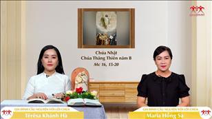 Chúng Ta Là  Những Nhà Truyền Giáo - Chúa nhật Chúa Thăng Thiên năm B (Mc 16, 15-20)