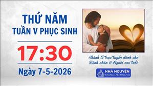 Thứ Năm tuần V Phục sinh | 17:30 ngày 7-5-2026 | Trung tâm Mục vụ TGP Sài Gòn