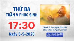 Thứ Ba tuần V Phục sinh | 17:30 ngày 5-5-2026 | Trung tâm Mục vụ TGP Sài Gòn