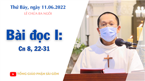 Lễ Chúa Ba Ngôi - Bài đọc I: Cn 8, 22-31