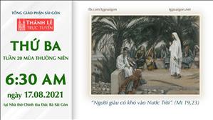 TGP Sài Gòn trực tuyến 17-8-2021: Thứ Ba tuần 20 TN lúc 6:30 tại Nhà thờ Chính tòa Đức Bà
