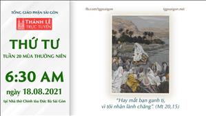 TGP Sài Gòn trực tuyến 18-8-2021: Thứ Tư tuần 20 TN lúc 6:30 tại Nhà thờ Chính tòa Đức Bà