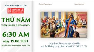 TGP Sài Gòn trực tuyến 19-8-2021: Thứ Năm tuần 20 TN lúc 6:30 tại Nhà thờ Chính tòa Đức Bà