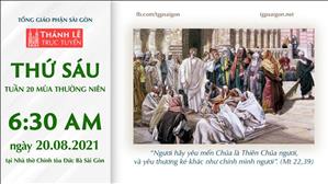 TGP Sài Gòn trực tuyến 20-8-2021: Thứ Sáu tuần 20 TN lúc 6:30 tại Nhà thờ Chính tòa Đức Bà
