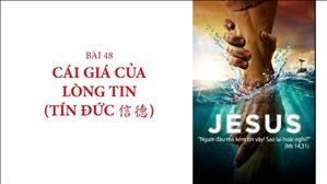 Bài 48: Cái giá của lòng tin (Tín Đức) | Văn hóa tín ngưỡng Việt Nam