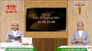 Gia đình cầu nguyện với Lời Chúa ngày 18-11-2020: thứ Tư tuần 33 mùa Thường niên (Lc 19,11-28)