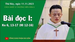 Bài đọc I: Kn 6, 13-17 - CN 32 TN năm A
