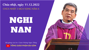 Nghi nan - Lm. Giuse Hoàng Ngọc Dũng | CN 3 mùa Vọng năm A