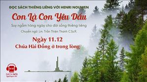 Ngày 11/12: Chúa Hài Đồng ở trong lòng | Con là Con yêu dấu