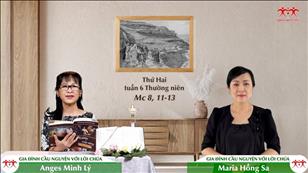 Gia đình cầu nguyện với Lời Chúa ngày 14-2-2022: Thứ Hai tuần 6 mùa Thường niên (Mc 8, 11-13)