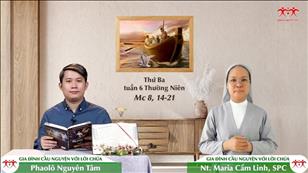 Gia đình cầu nguyện với Lời Chúa ngày 15-2-2022: Thứ Ba tuần 6 mùa Thường niên (Mc 8, 14-21)
