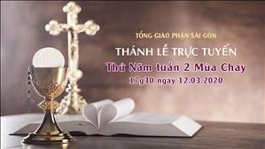 Thánh lễ trực tuyến: Thứ Năm tuần 2 Mùa Chay lúc 17g30 ngày 12.3.2020