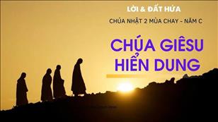 Lời & Đất Hứa - CN 2 MC năm C: Chúa Giêsu Hiển Dung