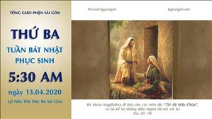 Thánh lễ trực tuyến - Thứ Ba tuần Bát Nhật Phục Sinh lúc 5g30 ngày 14.4.2020 tại nhà thờ Đức Bà Sài Gòn