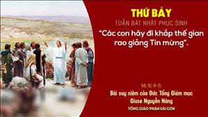 TGP Sài Gòn - Suy niệm Tin mừng 10-4-2021: Thứ Bảy tuần Bát nhật Phục sinh - ĐTGM Giuse Nguyễn Năng