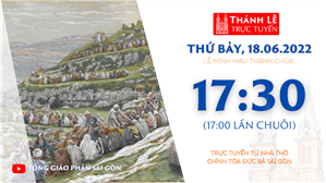 TGP Sài Gòn trực tuyến 18-6-2022: Lễ Mình Máu Thánh Chúa lúc 17:30 tại Nhà thờ Chính tòa Đức Bà