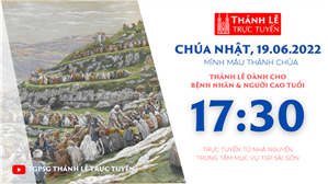 TGPSG Thánh Lễ trực tuyến 19-6-2022: Lễ Mình Máu Thánh Chúa lúc 17:30 tại Trung tâm Mục vụ TPG Sài Gòn