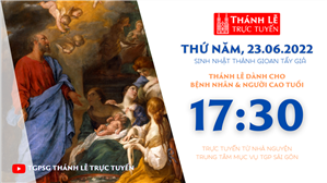 TGPSG Thánh Lễ trực tuyến 23-6-2022: Sinh nhật thánh Gioan Tẩy Giả lúc 17:30 tại Trung tâm Mục vụ TPG Sài Gòn