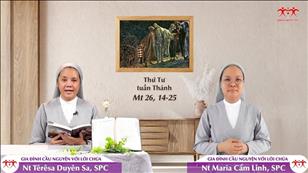 Gia đình cầu nguyện với Lời Chúa ngày 13-4-2022: Thứ Tư tuần thánh (Mt 26, 14-25)