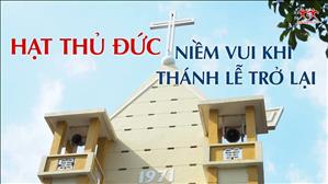Hạt Thủ Đức: Niềm vui khi lại có Thánh lễ cộng đồng