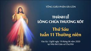 Thánh lễ Lòng Chúa Thương Xót lúc 15g ngày 19-6-2020 tại nhà thờ Chợ Đũi