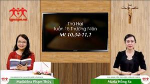 Gia đình cầu nguyện với Lời Chúa: Thứ Hai tuần 15 Thường Niên (Mt 10, 34-11, 1)