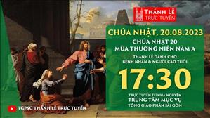 Thánh lễ trực tuyến | 17:30 | Chúa nhật 20 mùa Thường niên năm A | Ngày 20-8-2023 | TTMV TGPSG