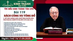 Bài 119: V. Kết Thúc Những Cuộc Hành Trình Truyền Giáo (buổi 3) | 17-9-2025