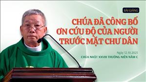 Chúa đã công bố ơn cứu độ của Người trước mặt chư dân - Lm Vinh Sơn Nguyễn Văn Định, CS