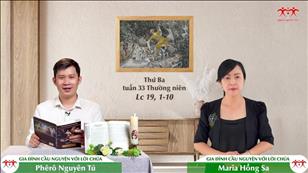 Gia đình cầu nguyện với Lời Chúa: Thứ Ba tuần 33 mùa Thường niên (Lc 19, 1-10)
