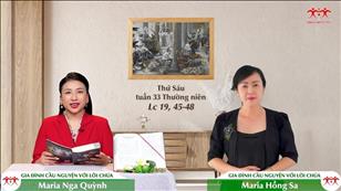 Gia đình cầu nguyện với Lời Chúa: Thứ Sáu tuần 33 mùa Thường niên (Lc 19, 45-48)