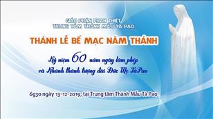 Trực tuyến: Trung tâm Thánh Mẫu Tà Pao - Thánh lễ bế mạc Năm Thánh