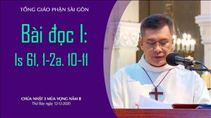 CN 3 mùa Vọng năm B - Bài đọc I: Is 61, 1-2a. 10-11