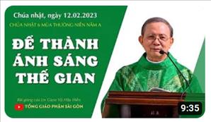 Để thành ánh sáng cho trần gian - Lm Giuse Vũ Hữu Hiền I CN 6 TN năm A