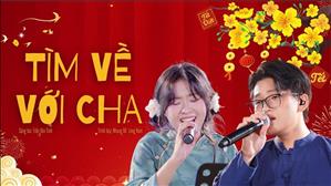 Tìm Về Với Cha (St: Trần Vân Tình) - Nhung Đỗ, Long Nam