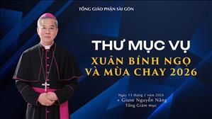 Thư mục vụ Xuân Bính Ngọ và Mùa Chay 2026 - Đức Tổng Giám mục Giuse Nguyễn Năng