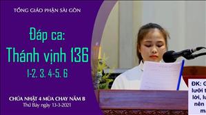CN 4 MC năm B - Đáp ca: Tv 136, 1-2. 3. 4-5. 6