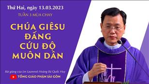 Chúa Giêsu - Đấng cứu độ muôn dân - Lm Laurensô Hoàng Bá Quốc Huy | Thứ Hai tuần 3 MC