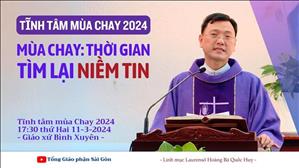 Mùa Chay: thời gian dứt khoát với tội lỗi - Lm Laurensô Hoàng Bá Quốc Huy | Tĩnh tâm MC 2024