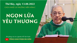 Ngọn lửa yêu thương - CN 20 TN năm C