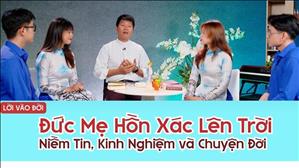 Đức Mẹ hồn xác lên trời: Niềm tin, kinh nghiệm và chuyện đời - Lm. Giuse Phạm Đình Ngọc S.J. | LVD