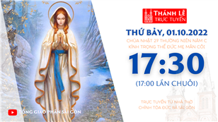 TGP Sài Gòn trực tuyến 1-10-2022: Kính trọng thể Đức Mẹ Mân Côi lúc 17:30 tại Nhà thờ Chính tòa Đức Bà